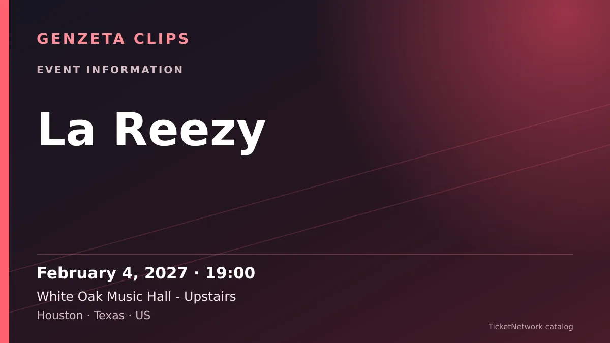 Event information graphic for La Reezy at White Oak Music Hall - Upstairs