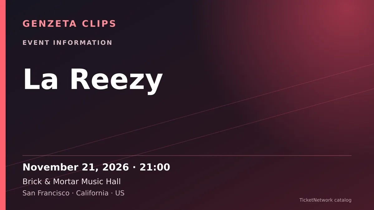 Event information graphic for La Reezy at Brick & Mortar Music Hall