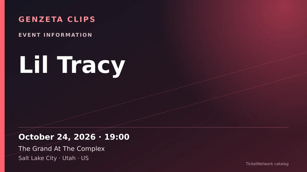 Event information graphic for Lil Tracy at The Grand At The Complex