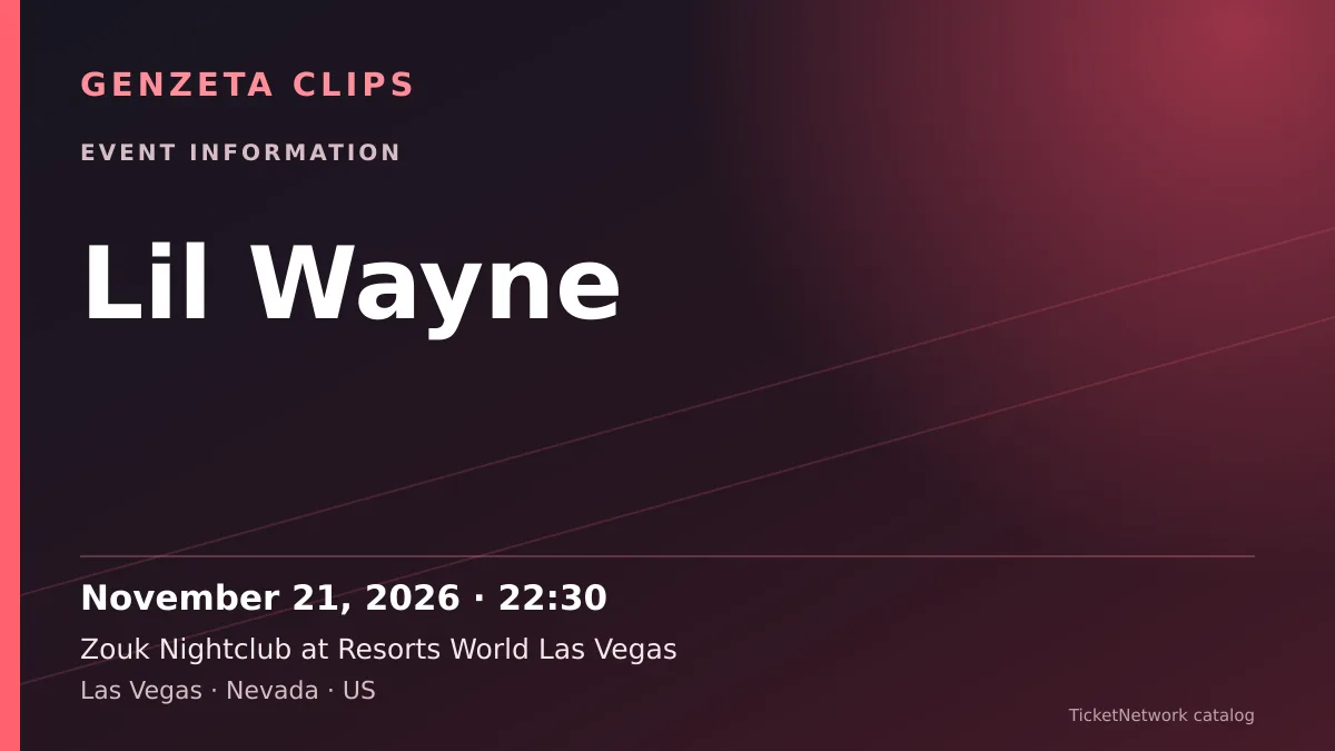 Event information graphic for Lil Wayne at Zouk Nightclub at Resorts World Las Vegas