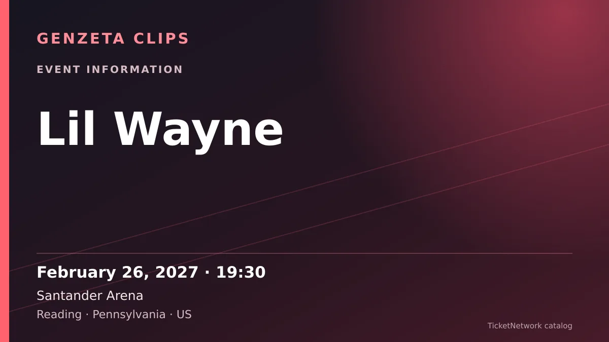 Event information graphic for Lil Wayne at Santander Arena
