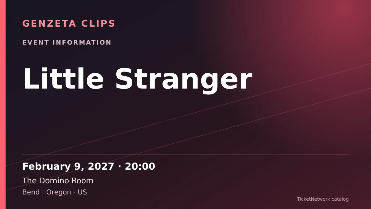 Event information graphic for Little Stranger at The Domino Room