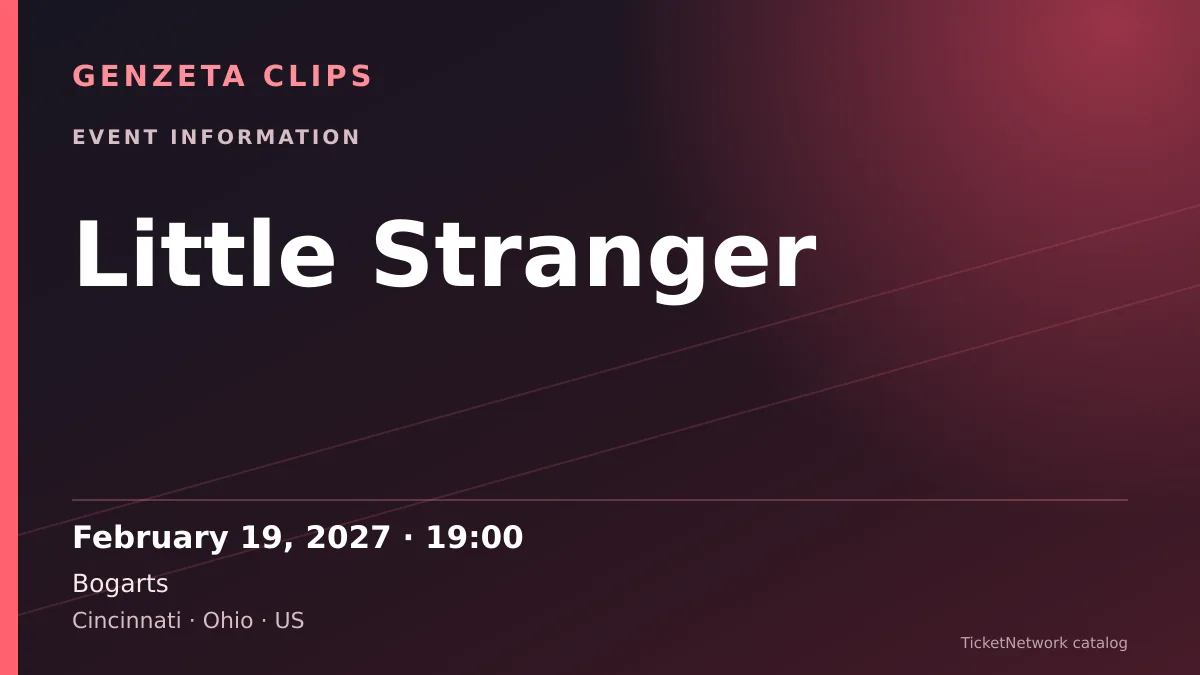 Event information graphic for Little Stranger at Bogarts