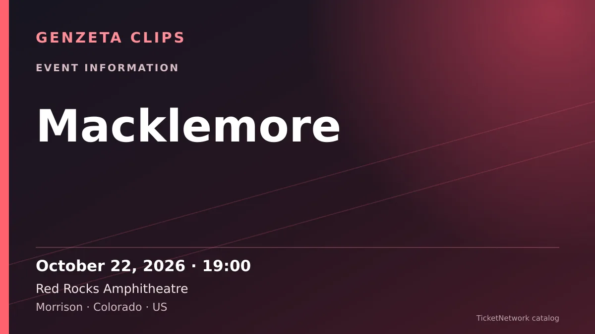 Event information graphic for Macklemore at Red Rocks Amphitheatre