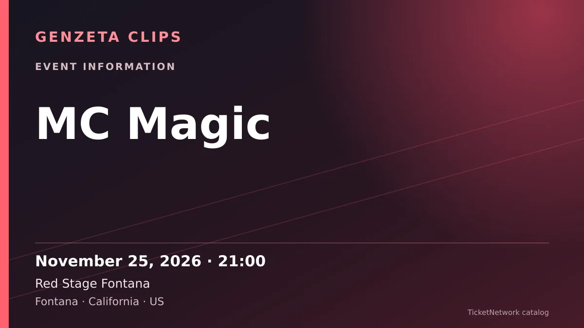 Event information graphic for MC Magic at Red Stage Fontana