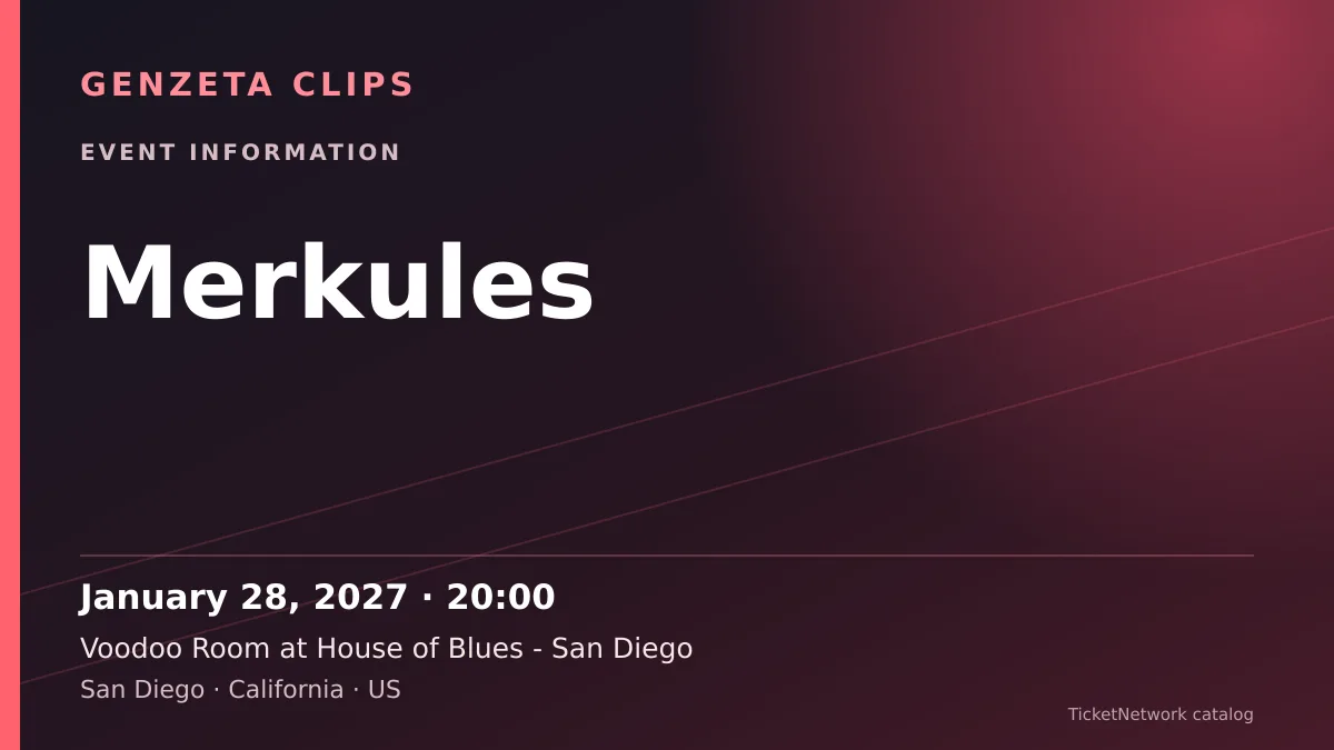 Event information graphic for Merkules at Voodoo Room at House of Blues - San Diego