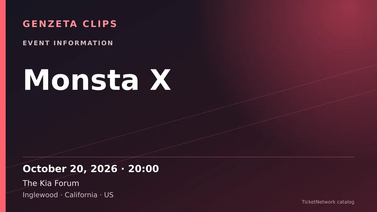 Event information graphic for Monsta X at The Kia Forum