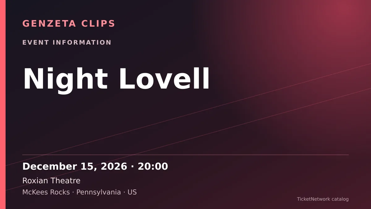 Event information graphic for Night Lovell at Roxian Theatre