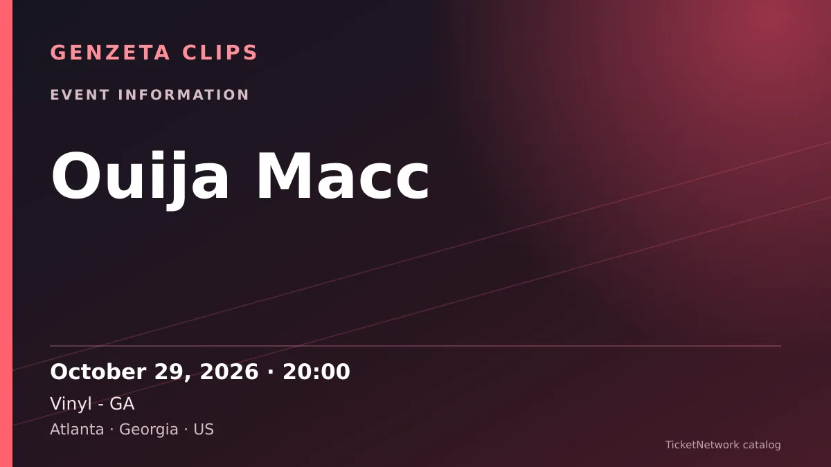 Event information graphic for Ouija Macc at Vinyl - GA