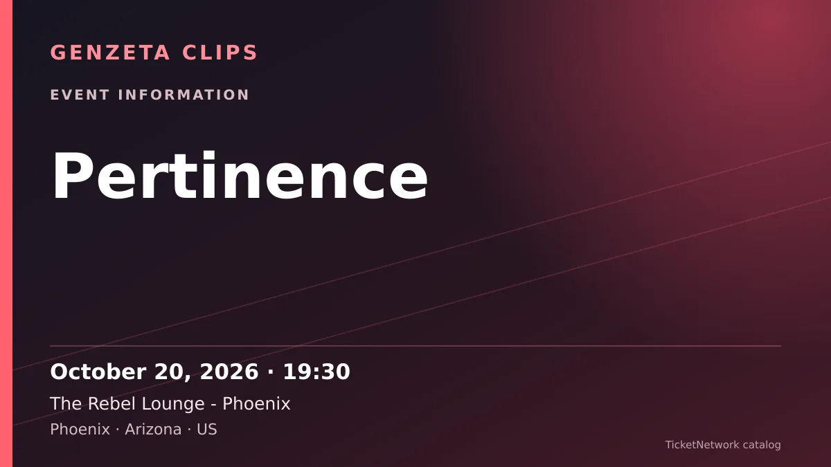 Event information graphic for Pertinence at The Rebel Lounge - Phoenix