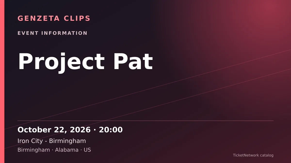 Event information graphic for Project Pat at Iron City - Birmingham