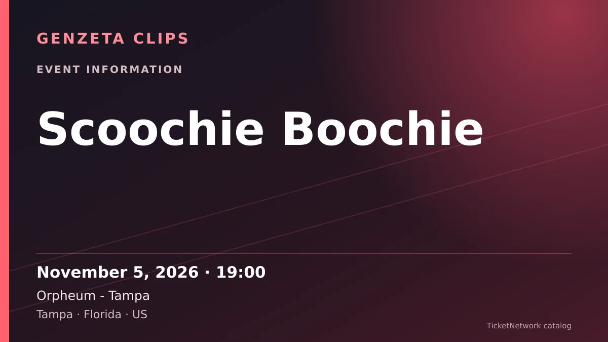 Event information graphic for Scoochie Boochie at Orpheum - Tampa