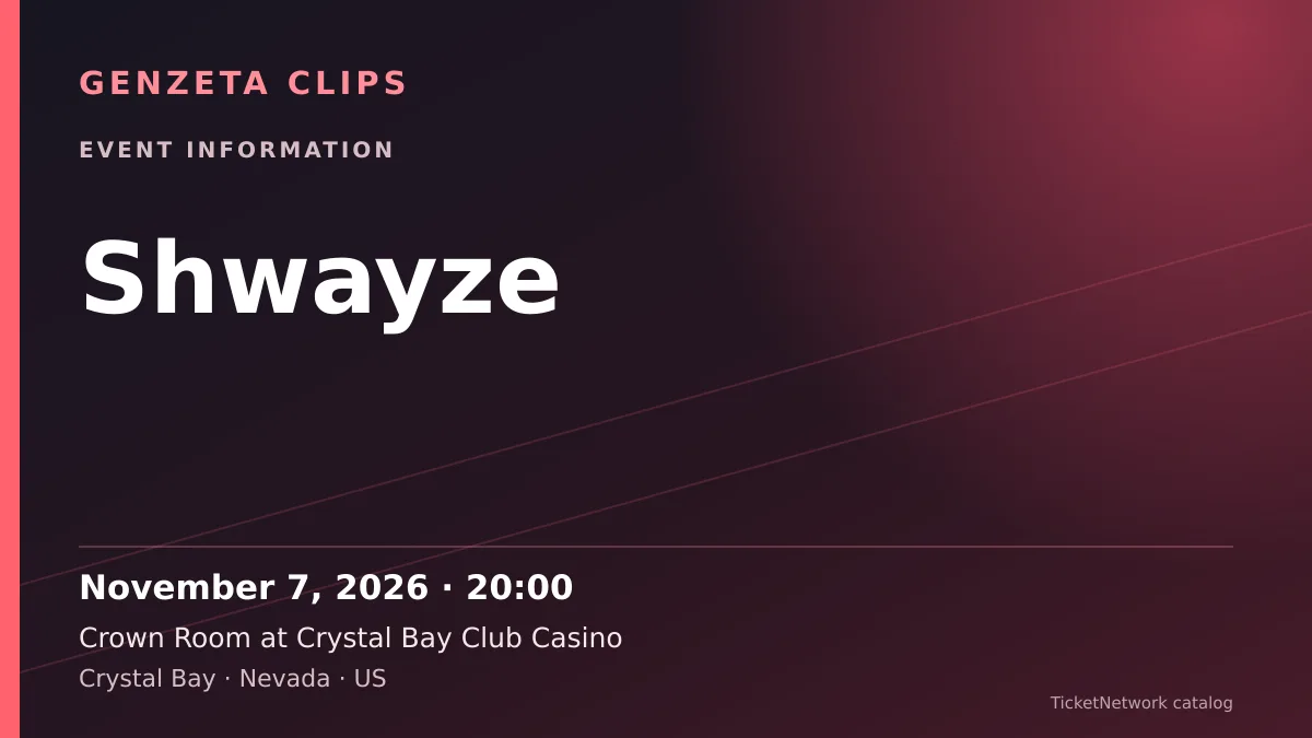 Event information graphic for Shwayze at Crown Room at Crystal Bay Club Casino
