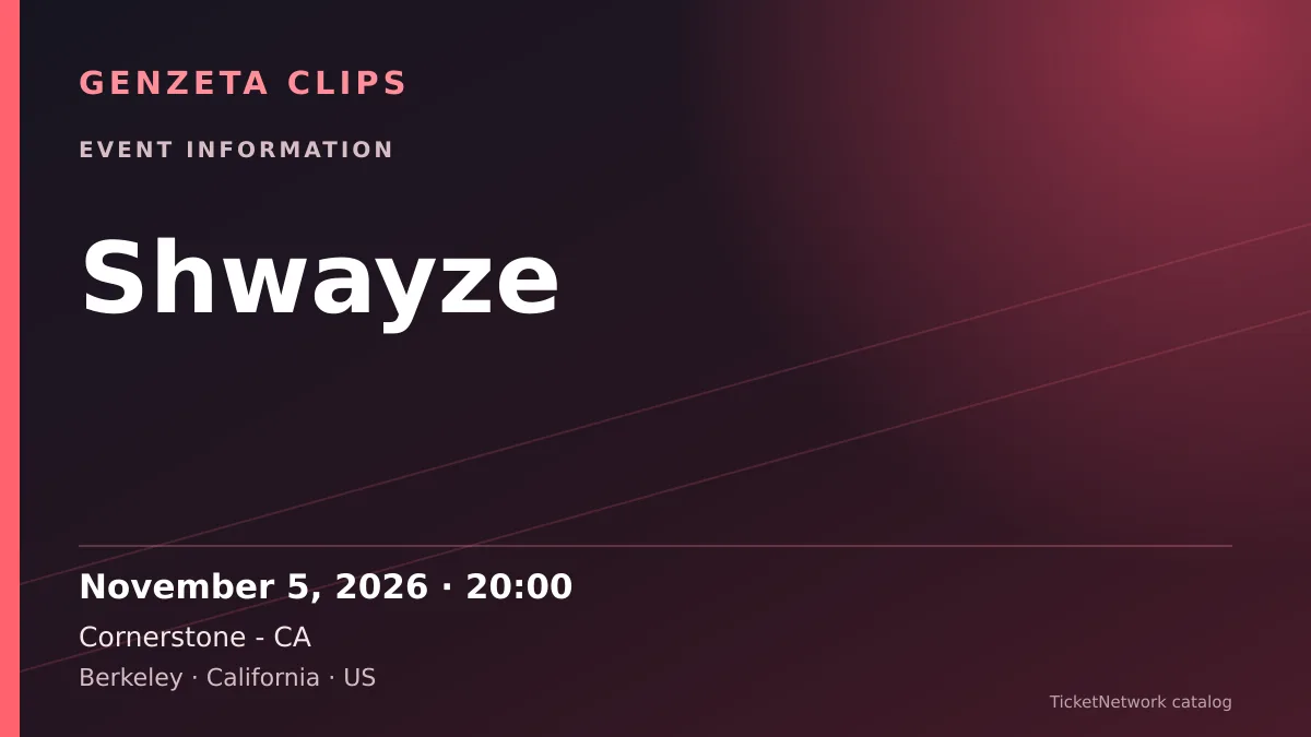Event information graphic for Shwayze at Cornerstone - CA