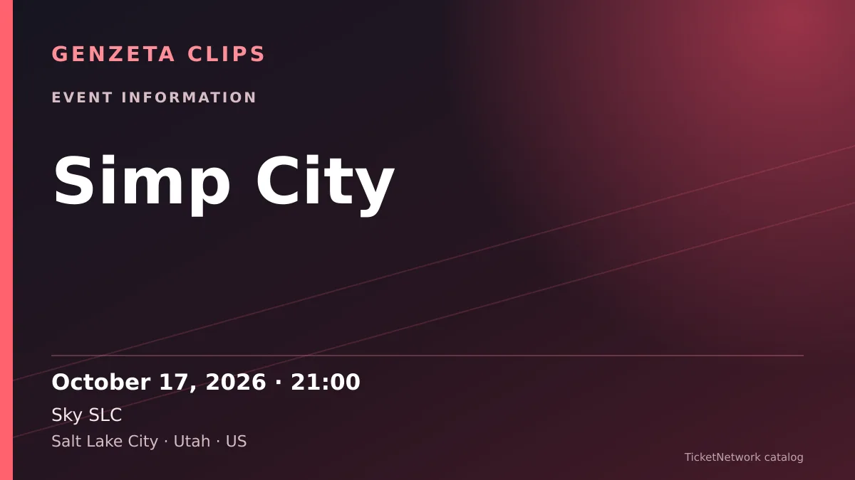 Event information graphic for Simp City at Sky SLC
