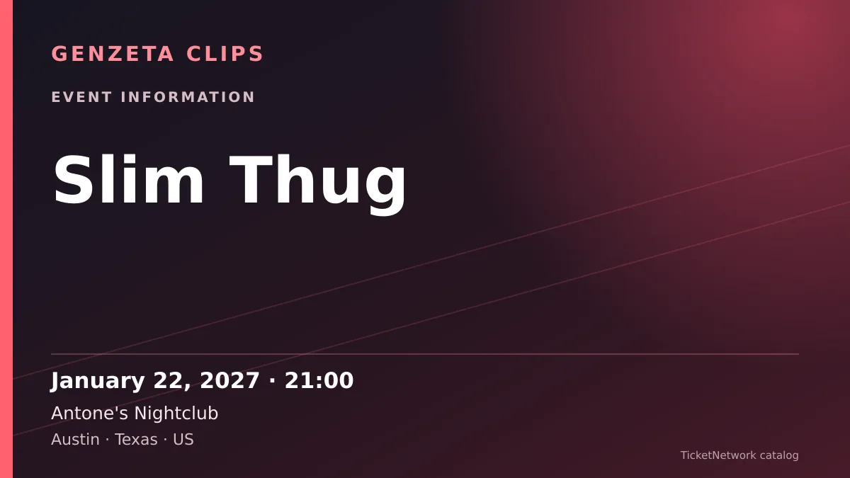 Event information graphic for Slim Thug at Antone's Nightclub