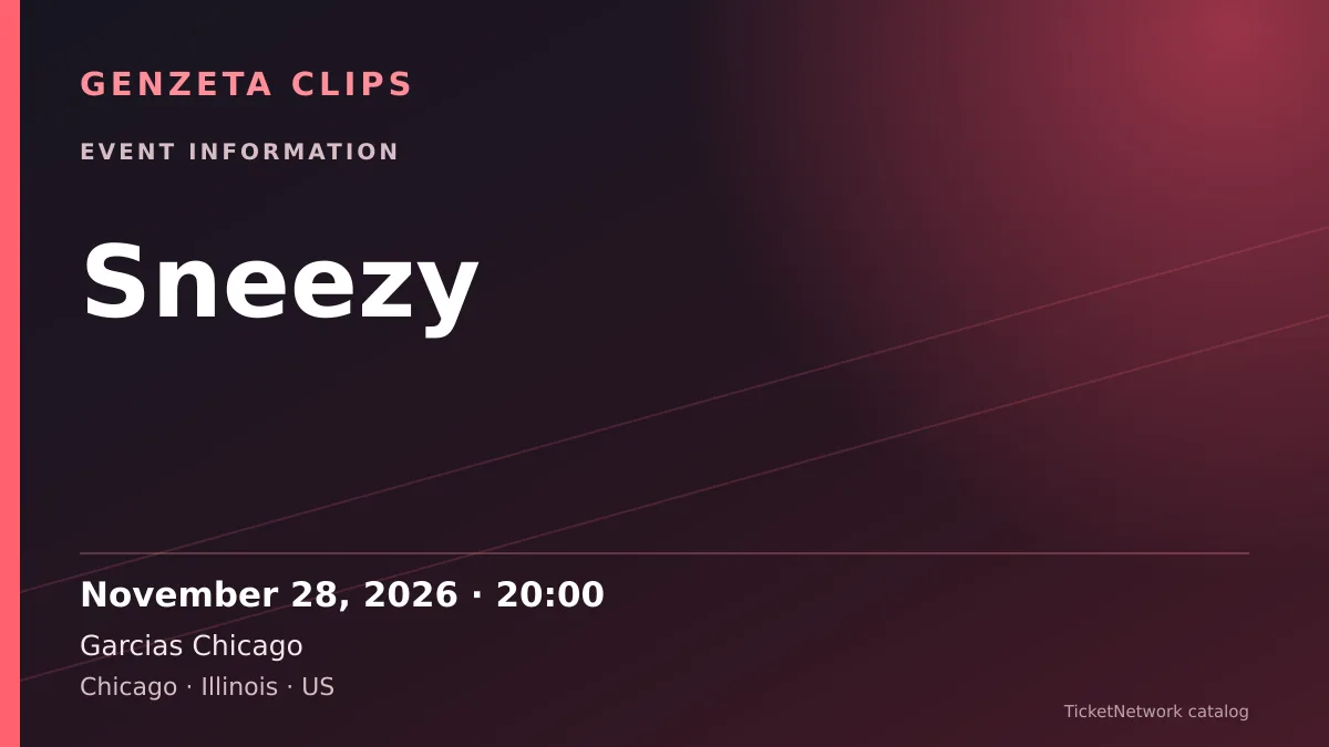 Event information graphic for Sneezy at Garcias Chicago