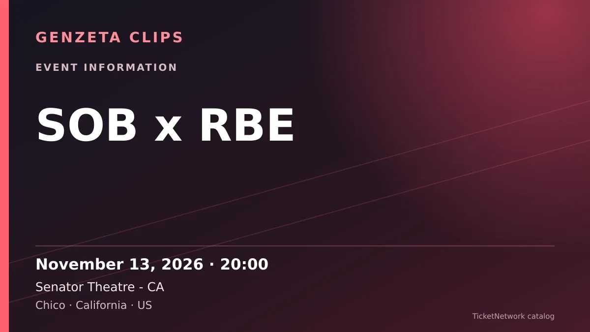 Event information graphic for SOB x RBE at Senator Theatre - CA