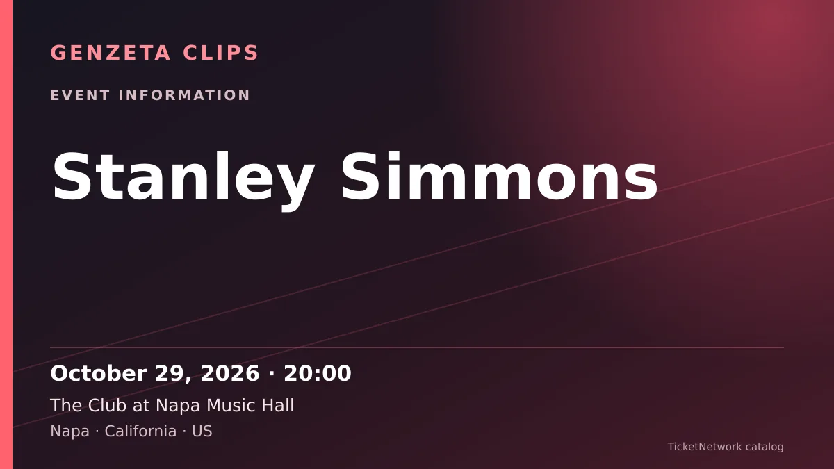 Event information graphic for Stanley Simmons at The Club at Napa Music Hall