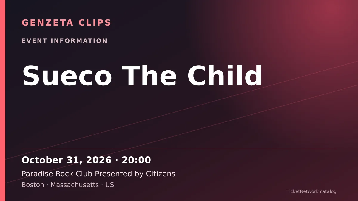 Event information graphic for Sueco The Child at Paradise Rock Club Presented by Citizens