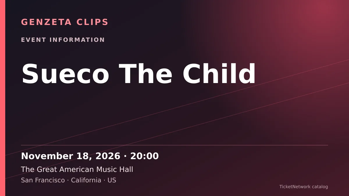 Event information graphic for Sueco The Child at The Great American Music Hall