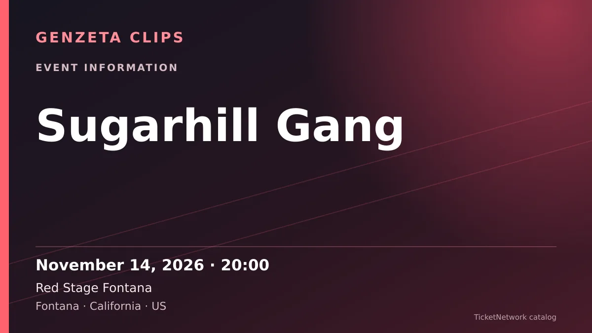 Event information graphic for Sugarhill Gang at Red Stage Fontana