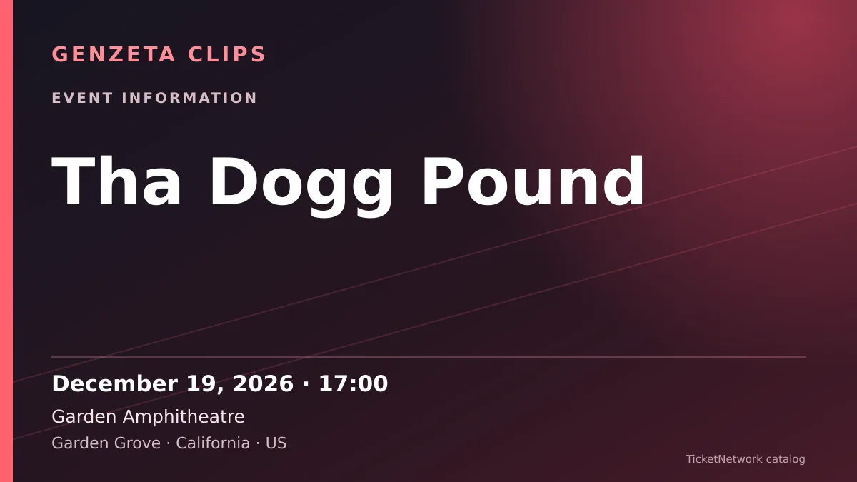 Event information graphic for Tha Dogg Pound at Garden Amphitheatre
