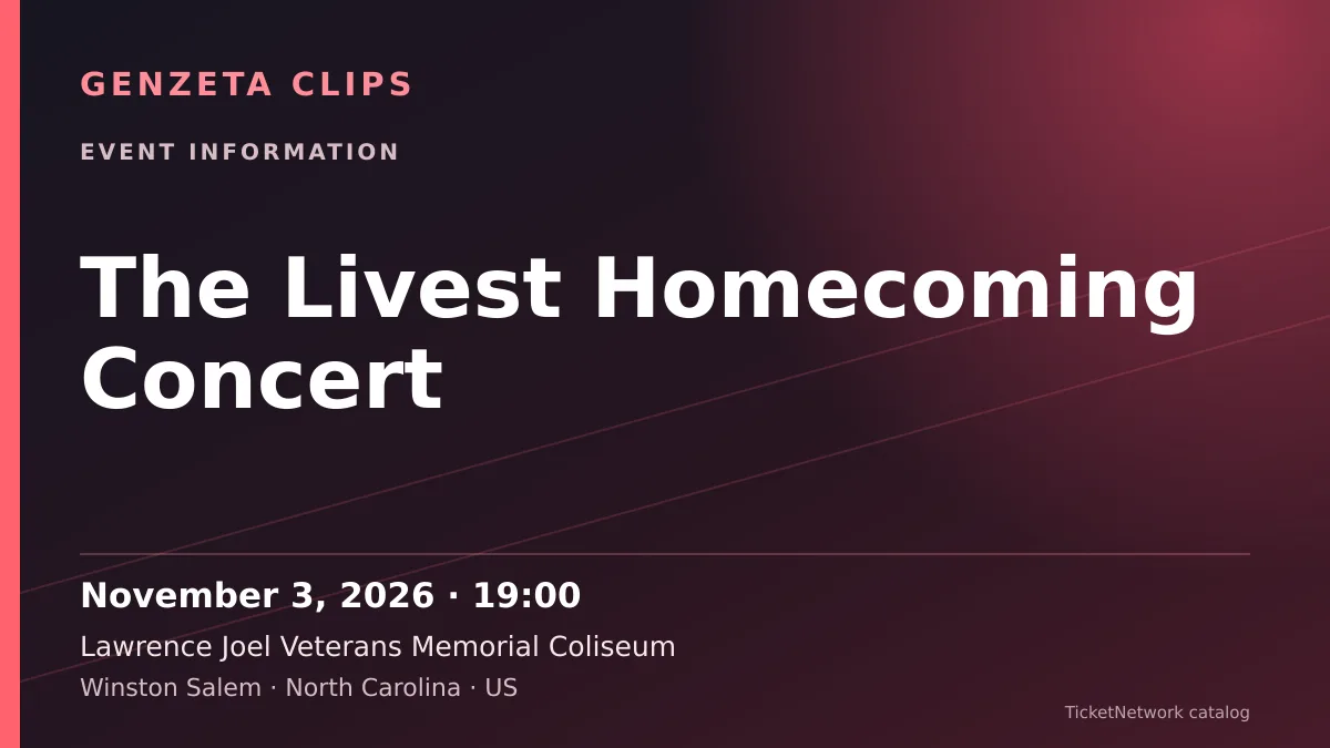 Event information graphic for The Livest Homecoming Concert at Lawrence Joel Veterans Memorial Coliseum