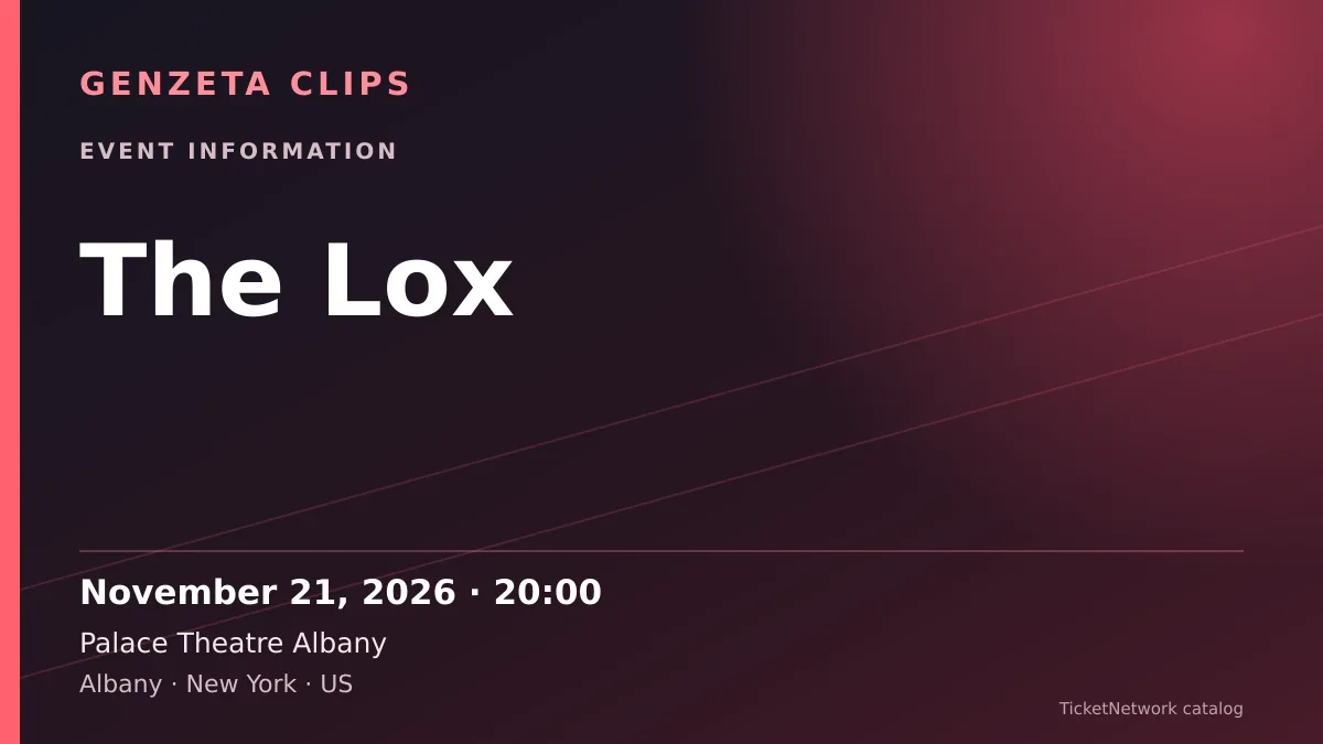 Event information graphic for The Lox at Palace Theatre Albany