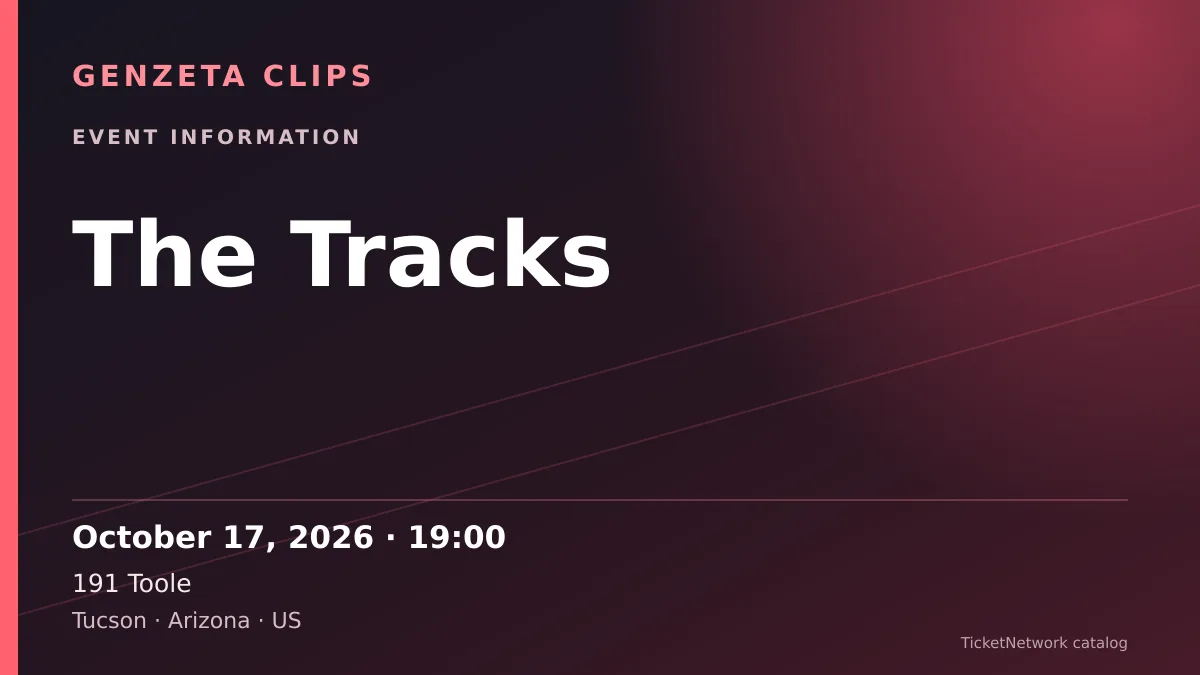 Event information graphic for The Tracks at 191 Toole