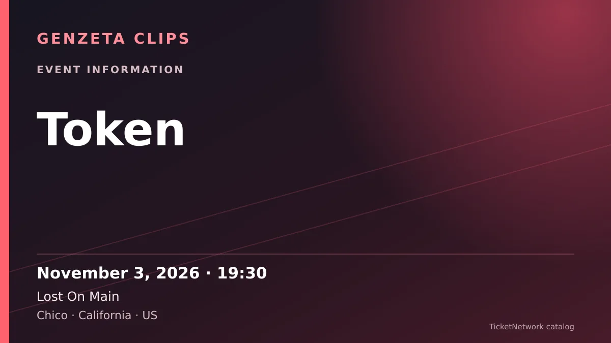 Event information graphic for Token at Lost On Main