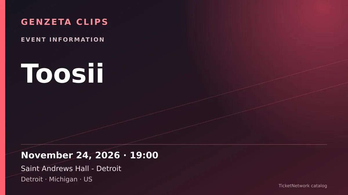 Event information graphic for Toosii at Saint Andrews Hall - Detroit