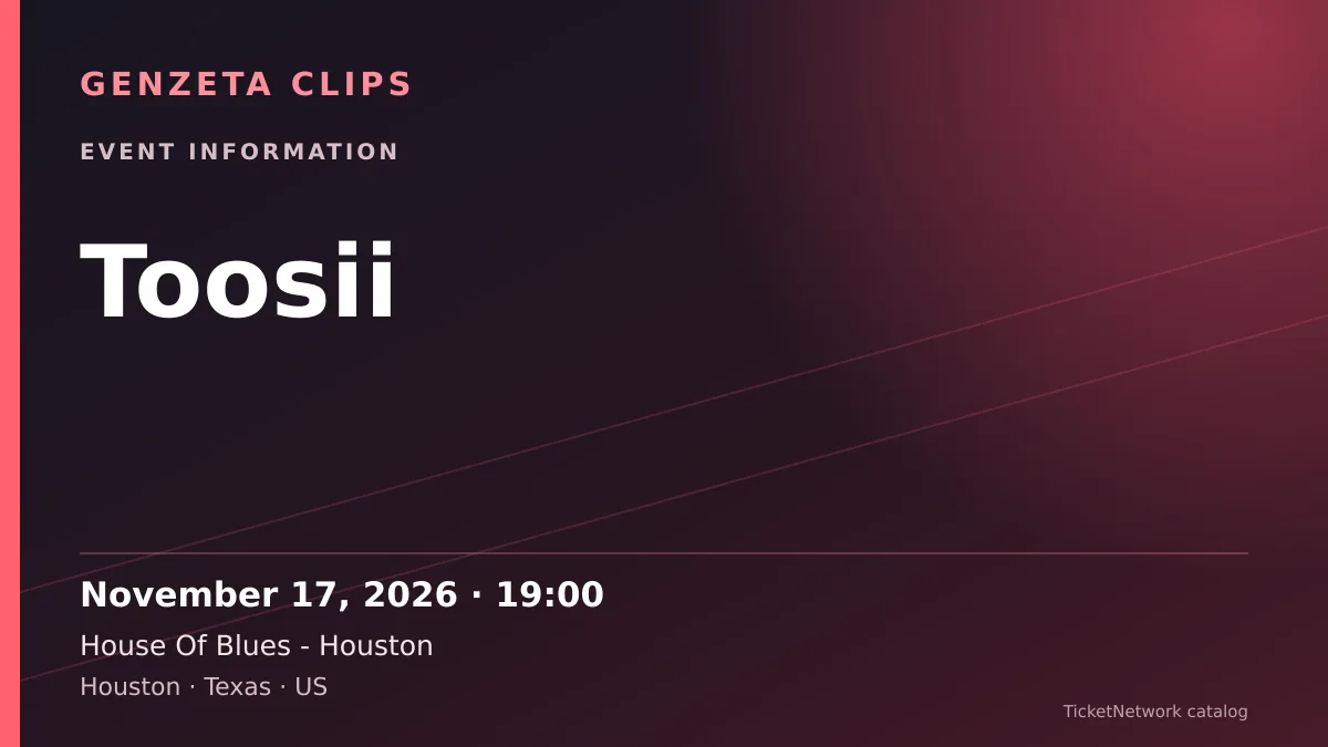 Event information graphic for Toosii at House Of Blues - Houston