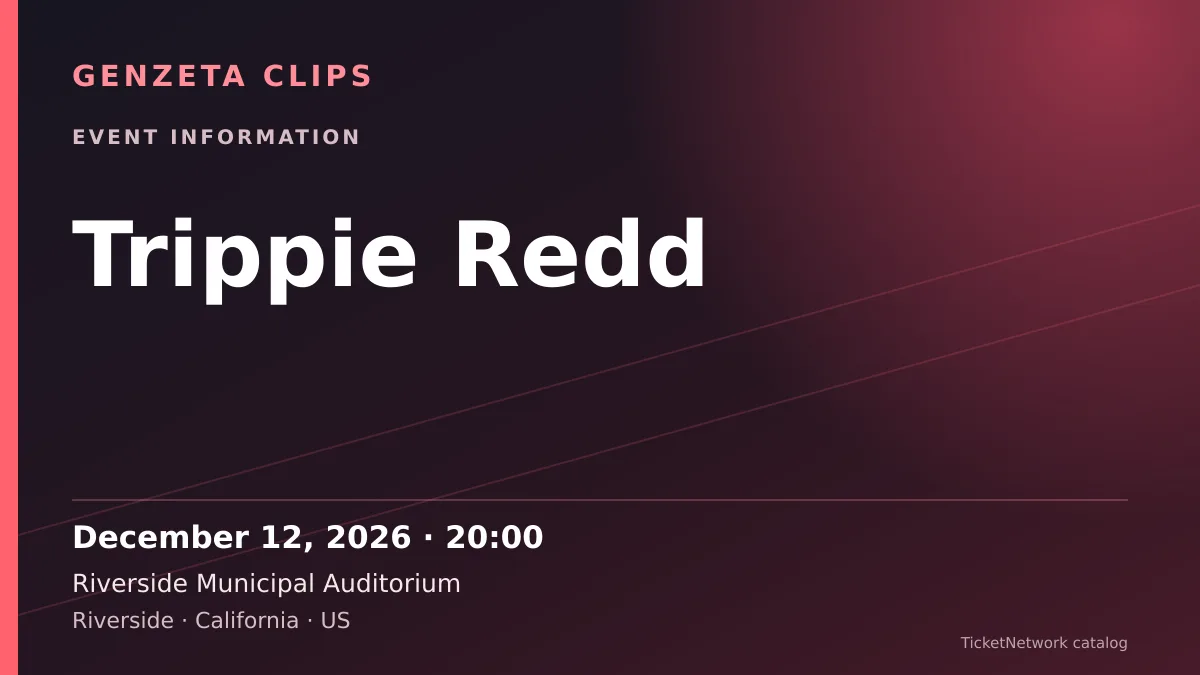 Event information graphic for Trippie Redd at Riverside Municipal Auditorium
