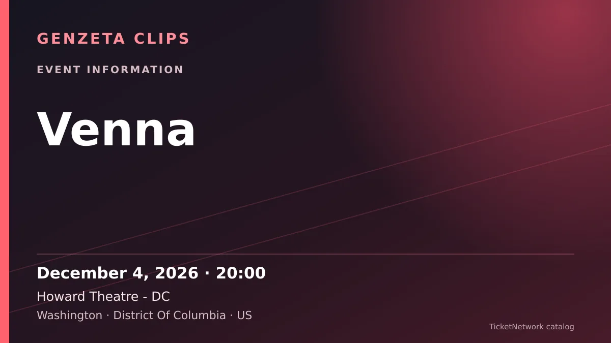 Event information graphic for Venna at Howard Theatre - DC