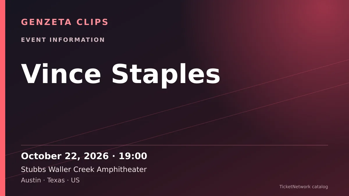 Event information graphic for Vince Staples at Stubbs Waller Creek Amphitheater