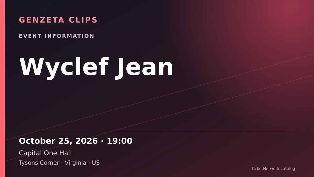 Event information graphic for Wyclef Jean at Capital One Hall
