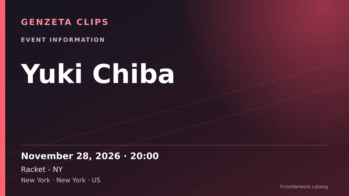 Event information graphic for Yuki Chiba at Racket - NY