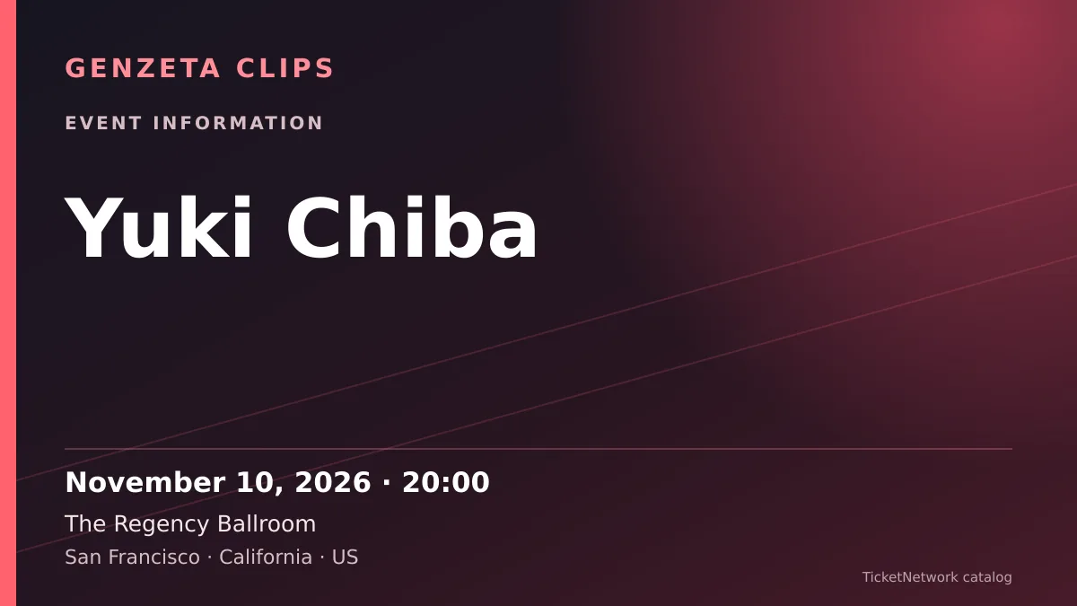 Event information graphic for Yuki Chiba at The Regency Ballroom