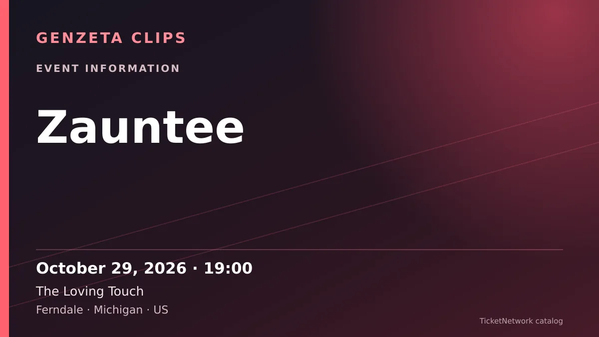 Event information graphic for Zauntee at The Loving Touch