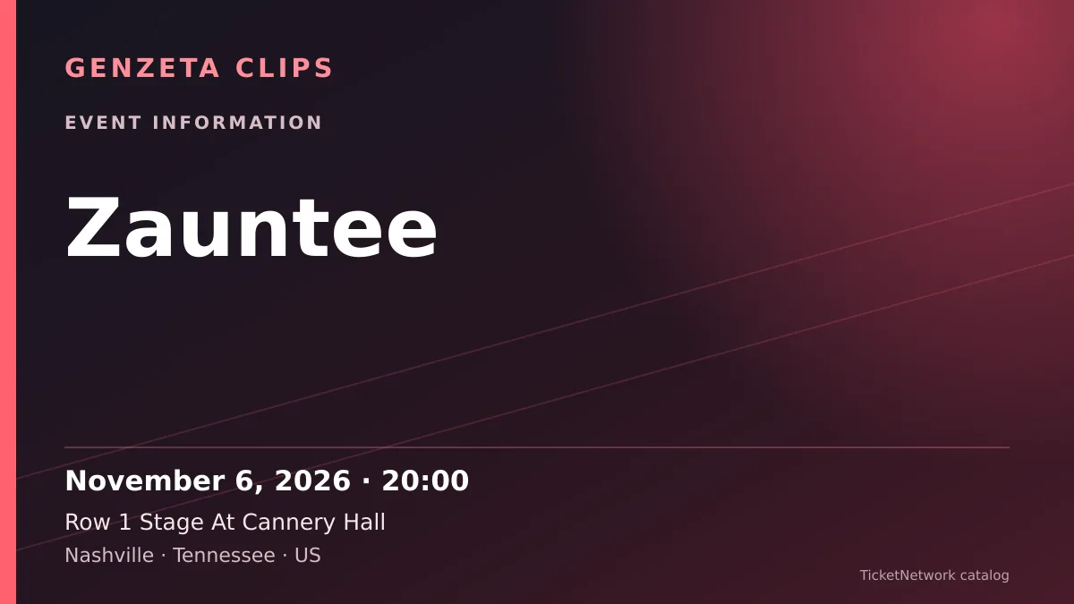 Event information graphic for Zauntee at Row 1 Stage At Cannery Hall