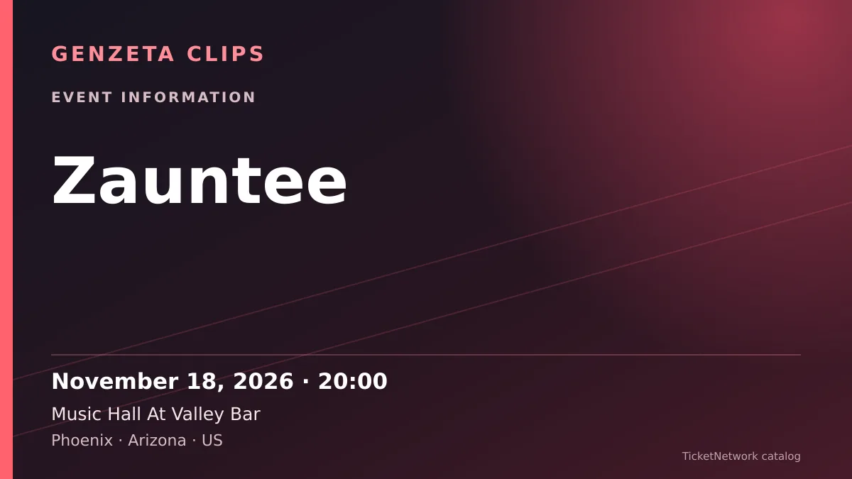 Event information graphic for Zauntee at Music Hall At Valley Bar